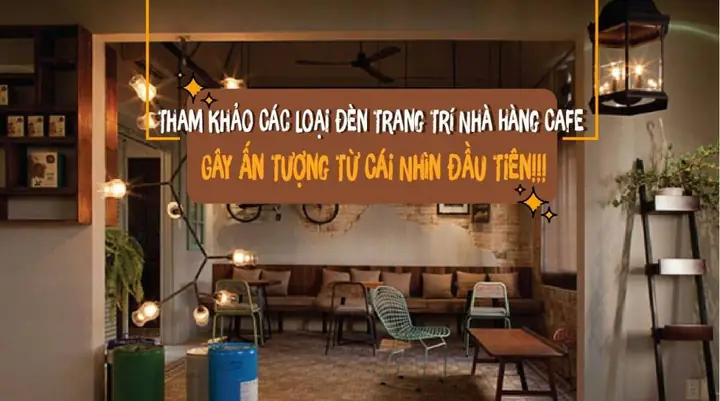 Bóng Đèn Trang Trí Quán Ăn
