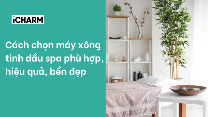 Cách Chọn Đèn Xông Tinh Dầu
