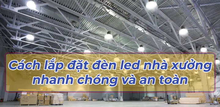 Cách Lắp Đèn Trong Nhà