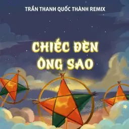 Chiếc Đèn Ông Sao Remix Không Lời