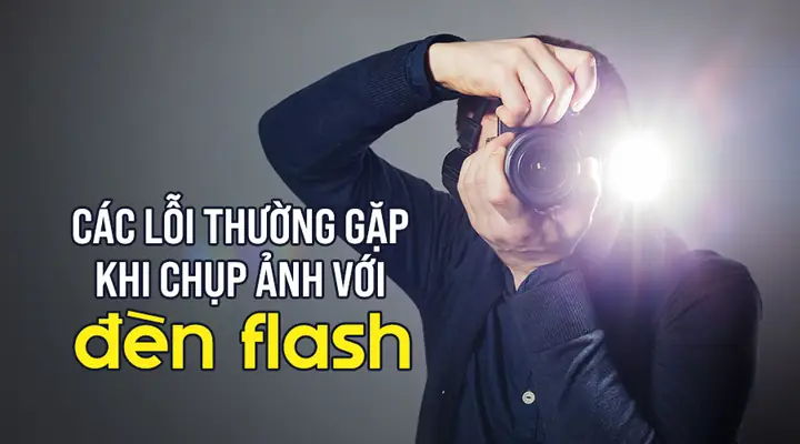 Chụp Ảnh Với Đèn Nháy
