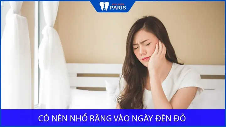 Có Nên Nhổ Răng Ngày Đèn Đỏ