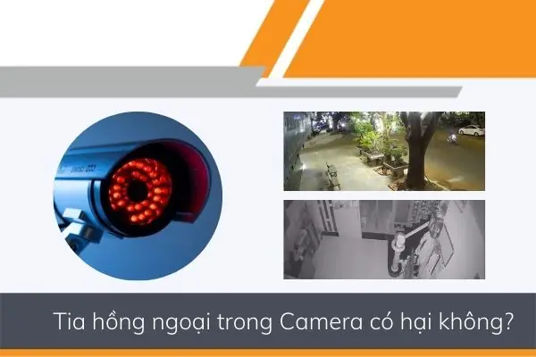 Đèn Hồng Ngoại Camera Có Hại Không