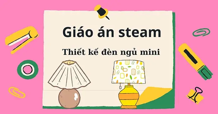 Giáo Án Tạo Hình Trang Trí Đèn Ngủ