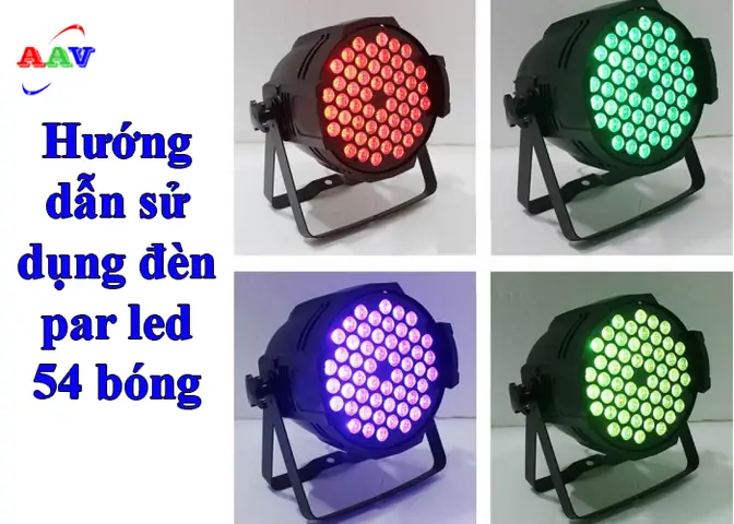 Hướng Dẫn Sử Dụng Đèn Par Led