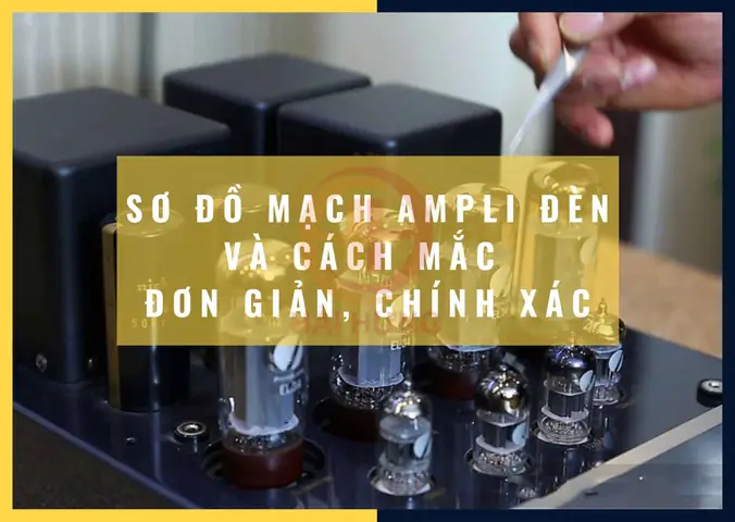 Mạch Ampli Đèn Đơn Giản