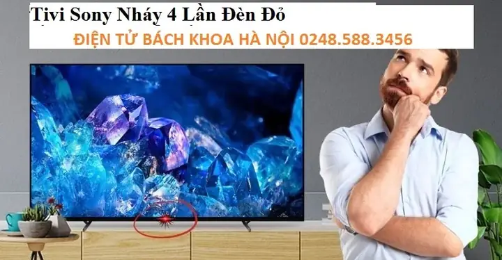 Tivi Sony Chớp Đèn 4 Lần