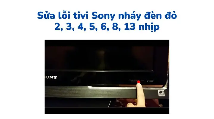 Tivi Sony Chớp Đèn 4 Lần