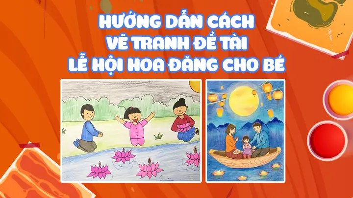 Vẽ Tranh Lễ Hội Thả Đèn