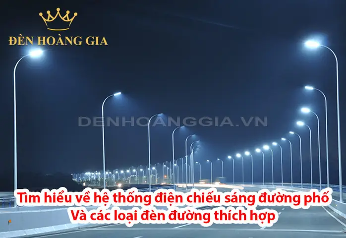 Các Loại Đèn Chiếu Sáng Đường Phố