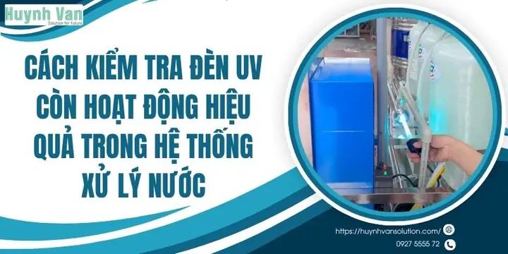 Cách Kiểm Tra Đèn Uv