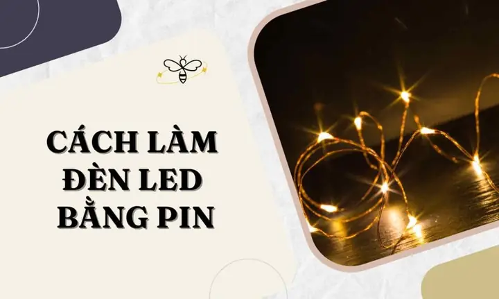 Cách Làm Đèn Led Tại Nhà