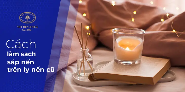 Cách Làm Sạch Sáp Đèn Cầy