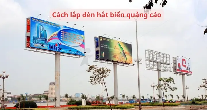 Cách Lắp Đèn Hắt Biển Quảng Cáo