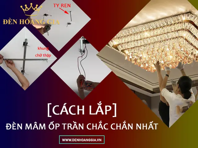 Cách Lắp Đèn Mâm Ốp Trần