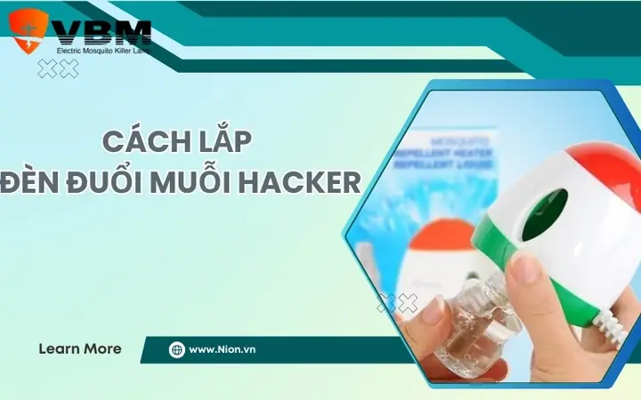 Cách Sử Dụng Đèn Bắt Muỗi Hacker