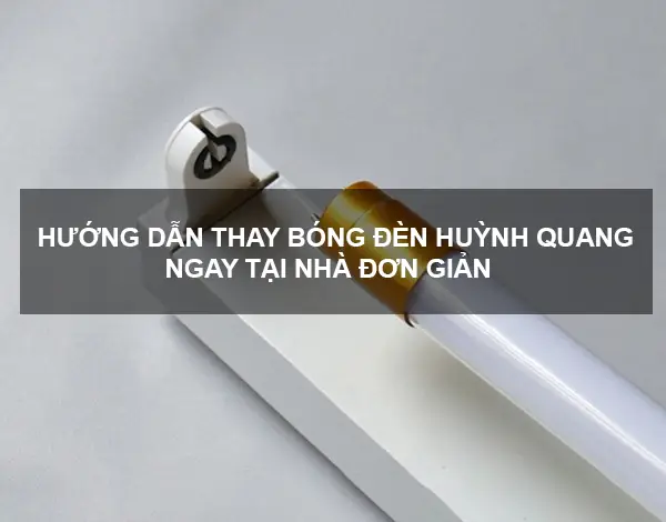 Cách Thay Chuột Bóng Đèn