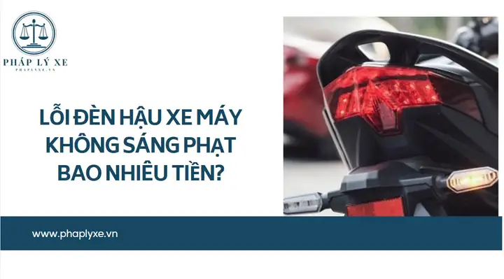 Cháy Đèn Hậu Phạt Bao Nhiêu