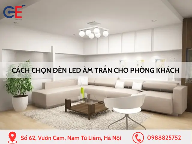 Chọn Đèn Led Cho Phòng Khách