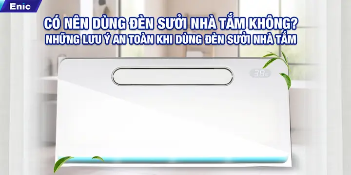 Có Nên Dùng Đèn Sưởi