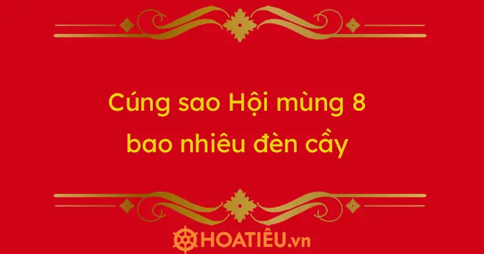 Cúng Sao Mấy Cây Đèn Cầy