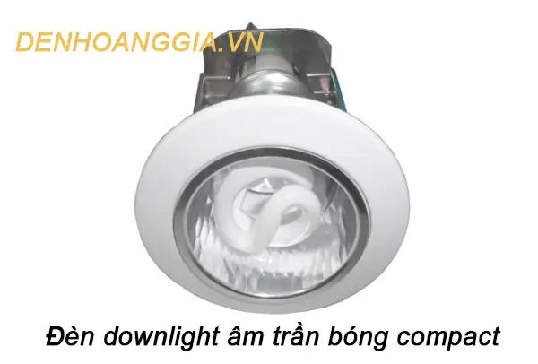 Đèn Downlight Âm Trần Bóng Compact 18w