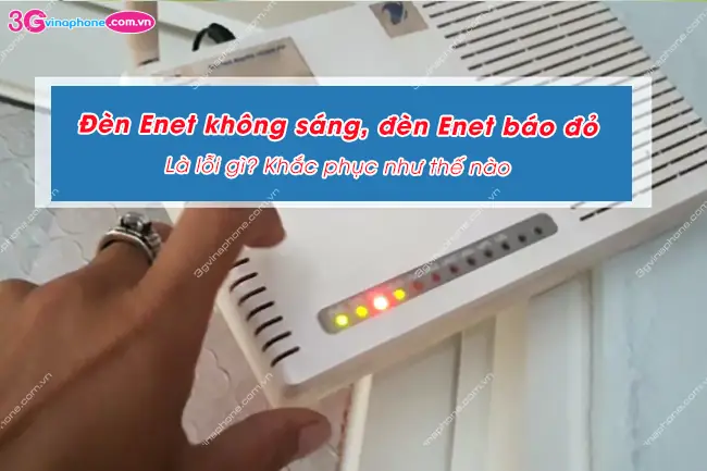 Đèn Enet Không Sáng Vnpt