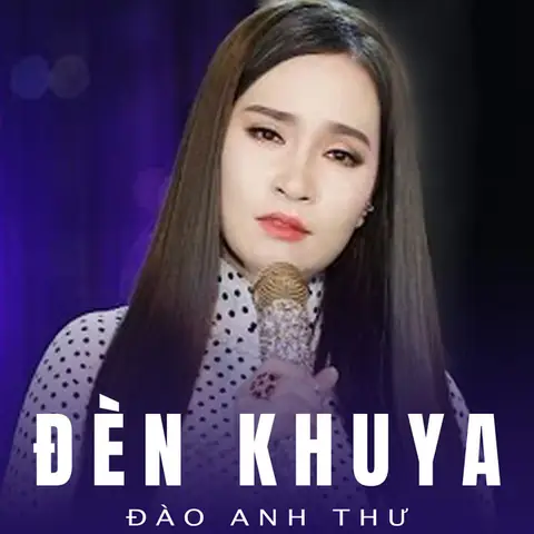 Đèn Khuya Đào Anh Thư