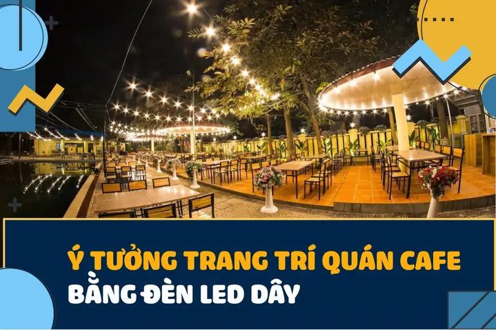 Đèn Led Dây Trang Trí Quán Cafe