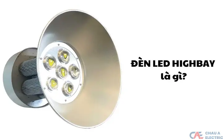 Đèn Led Highbay Là Gì Đèn Led Highbay Là Gì