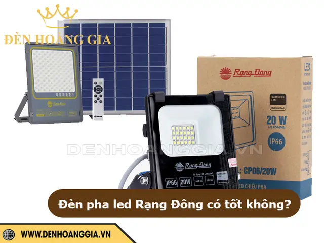 Đèn Led Rạng Đông Có Tốt Không