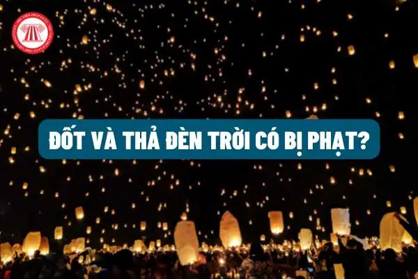 Đèn Trời Có Bị Cấm Không