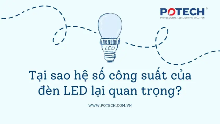 Hệ Số Công Suất Của Đèn Led