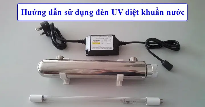 Hướng Dẫn Sử Dụng Đèn Uv
