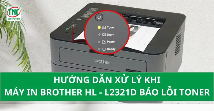 Máy In Brother Báo Đèn Toner