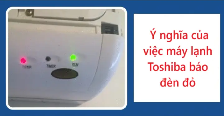 Máy Lạnh Toshiba Báo Đèn Đỏ
