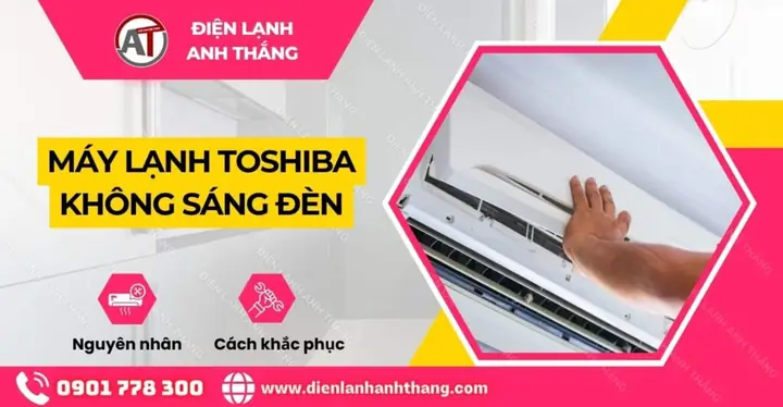 Máy Lạnh Toshiba Không Sáng Đèn