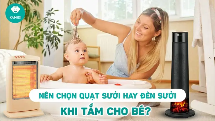 Nên Dụng Quạt Sưởi Hay Đèn Sưởi Cho Bé
