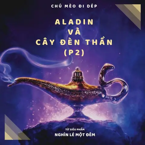 Nghìn Lẻ Một Đêm Aladin Và Cây Đèn Thần