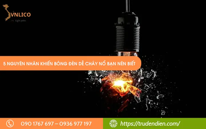 Nguyên Nhân Bóng Đèn Hay Cháy