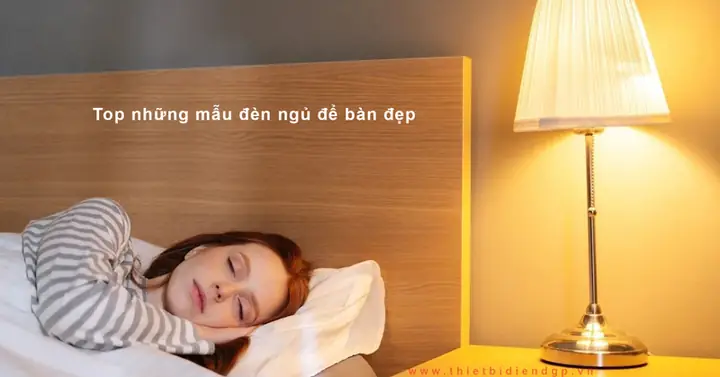 Những Mẫu Đèn Ngủ Đẹp