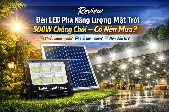 Review Đèn Năng Lượng Mặt Trời