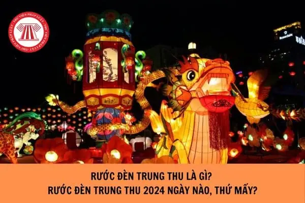Rước Đèn Trung Thu Vào Ngày Nào