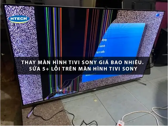 Thay Đèn Hình Tivi Sony Giá Bao Nhiêu