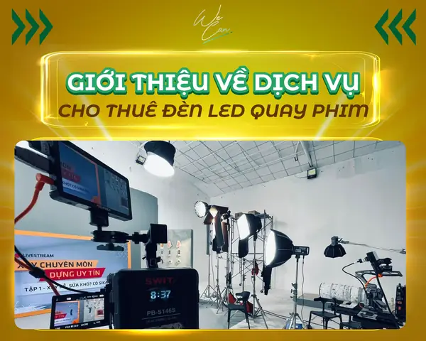 Thuê Đèn Led Quay Phim
