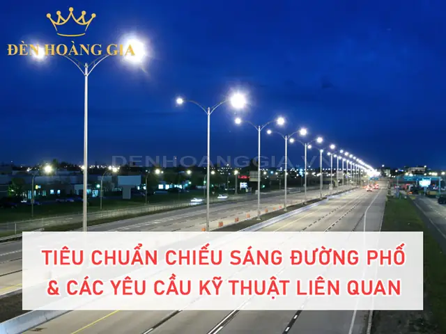 Tiêu Chuẩn Đèn Chiếu Sáng Đường Phố