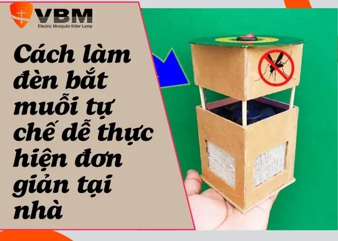Tự Chế Đèn Bắt Muỗi