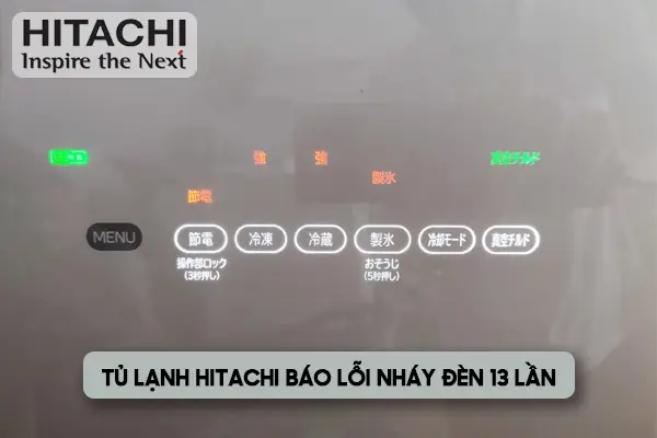 Tủ Lạnh Hitachi Báo Lỗi Nháy Đèn